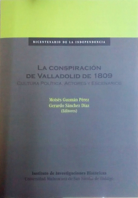 LA CONSPIRACION DE VALLADOLID DE 1809, CULTURA POLITICA, ACTORES Y