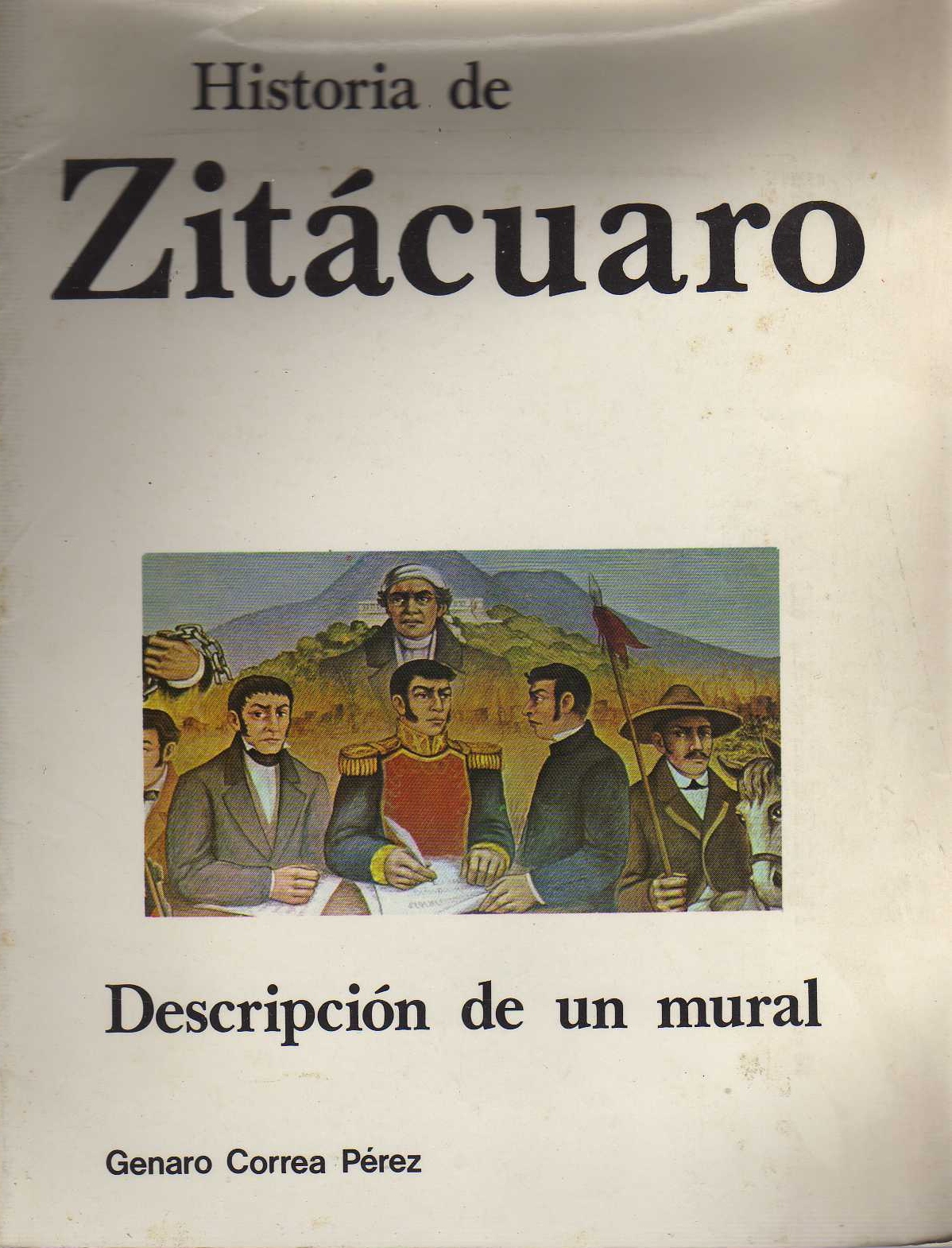 HISTORIA DE ZITACUARO. DESCRIPCION DE UN MURAL CENTRO CULTURAL Y DE CONVENCIONES TRES MARÍAS HISTORIA DE ZITACUARO. DESCRIPCION DE UN MURAL CENTRO CULTURAL Y DE CONVENCIONES TRES MARÍAS