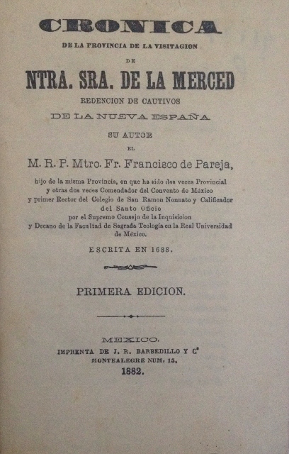 CRONICA DE LA PROVINCIA DE LA VISITACION DE NTRA. SRA. DE LA MERCED REDENCION DE CAUTIVOS DE LA NUEVA ESPAÑA. (TOMO PRIMERO)