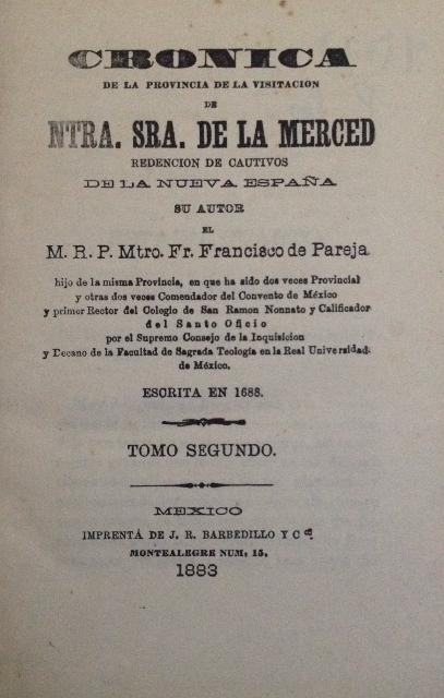 CRONICA DE LA PROVINCIA DE LA VISITACION DE NTRA. SRA. DE LA MERCED REDENCION DE CAUTIVOS DE LA NUEVA ESPAÑA. (TOMO SEGUNDO)