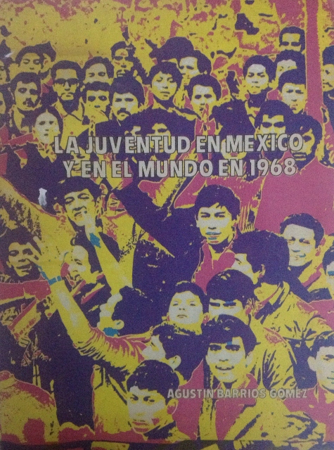 LA JUVENTUD EN MEXICO Y EN EL MUNDO EN 1978. COMENTARIOS Y ARTICULOS ESPECIALES DEL PERIODISTA AGUSTIN BARRIOS GOMEZ