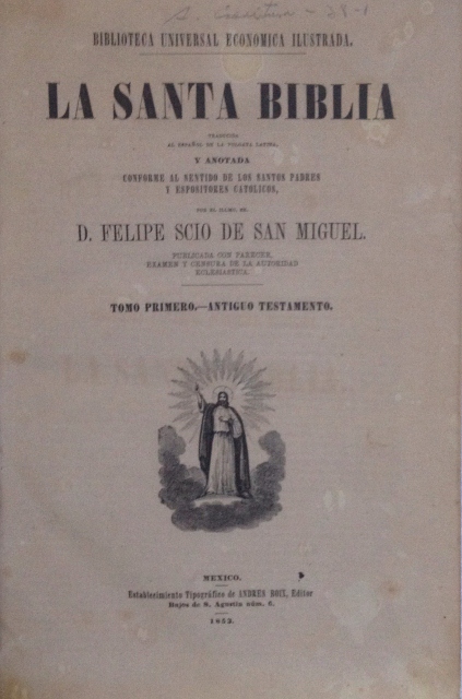 LA SANTA BIBLIA. TRADUCIDA AL ESPAÑOL DE LA VULGATA LATINA