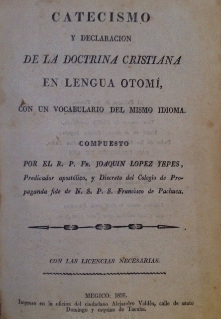 CATESISMO Y DECLARACION DE LA DOCTRINA CRISTIANA EN LENGUA OTOMI