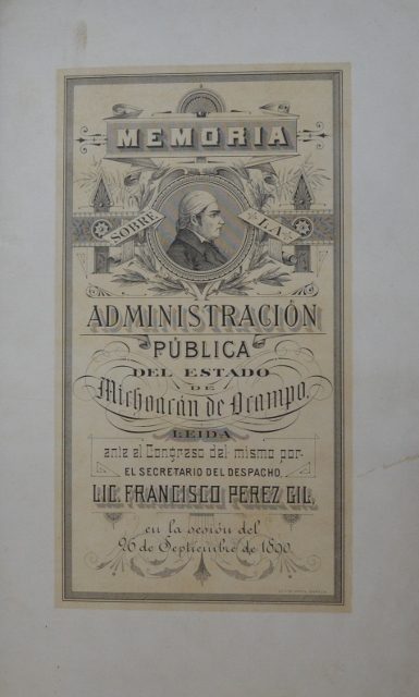 MEMORIA SOBRE LA ADMINISTRACION PUBLICA DEL ESTADO DE MICHOACAN DE OCAMPO